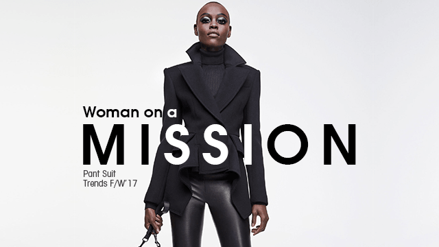 Woman on a Mission: Pant Suit Trends F/W ’17